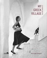 My Greek Village - Wolfgang Bernauer - 9783965460188