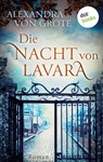 Die Nacht von Lavara - Alexandra von Grote - 9783966551281