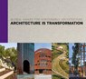 Architecture Is Transformation - Marie-Helene Contal ; Jana Revedin ; James Steele - 9783966800495