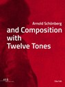 Arnold Schönberg and Composition with Twelve Tones - FEß,  Eike - 9783967078633