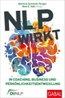 NLP wirkt - Martina Schmidt-Tanger ; Mea E. Voß - 9783967392821