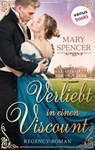 Verliebt in einen Viscount - Regency Lovers 1 - Mary Spencer - 9783968981369
