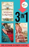 Die Schatten von La Rochelle, Die Töchter des Sturms & Die Pastellmalerin - Sibylle Baillon ; Tanja Kinkel ; Gabriela Galvani auch bekannt als SPIEGEL-Bestsellerautorin Micaela Jary - 9783968986340