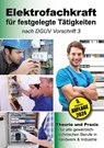 Elektrofachkraft für festgelegte Tätigkeiten nach DGUV Vorschrift 3 - EPV-Autorenteam - 9783969010778