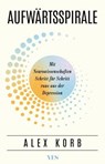 Aufwärtsspirale - Alex Korb - 9783969054178