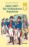 1806/1807 - Die Verbündeten Napoleons - Reinhard Münch - 9783969402207