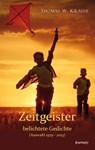 Zeitgeister - belichtete Gedichte - Thomas W. Krause - 9783969406267
