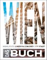 KUNTH Wien. Das Buch - Walter M. Weiss ; Heide-Ilka Weber - 9783969651889