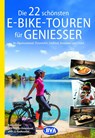 Die 22 schönsten E-Bike-Touren für Genießer - BVA BikeMedia GmbH - 9783969900406