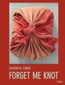 Dayanita Singh: Forget Me Knot - Dayanita Singh - 9783969994245