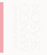 Mango Season - Jenia Fridlyand - 9783969995242