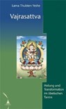 Vajrasattva - Lama Thubten Yeshe - 9783980579889