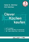 Clever Küchen kaufen - GÜNTHER,  Heinz G. - 9783981485899