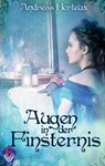 Augen in der Finsternis - Andreas Herteux - 9783981838817