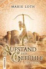 Aufstand der Gefühle - Marie Loth - 9783982626406