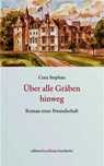 Über alle Gräben - Cora Stephan - 9783982786353