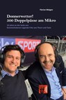 Donnerwetter! 500 Doppelpässe am Mikro - Florian Meigen - 9783985301249