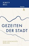 Gezeiten der Stadt - Kirsty Bell - 9783985680061
