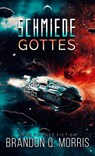 Die Schmiede Gottes - Brandon Q. Morris - 9783985955060