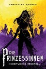 Die Prinzessinnen: Hoheitliches Gemetzel - Christian Endres - 9783986666613