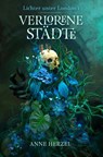 Verlorene Städte (Die Lichter unter London 1) - Düstere Urban-Fantasy-Dilogie für Fans von Marie Graßhoff und Ben Aaronovitch mit gestaltetem Farbschnitt - Anne Herzel - 9783986666651