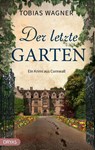 Der letzte Garten - Tobias Wagner - 9783986721015