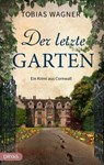 Der letzte Garten - Tobias Wagner - 9783986721077