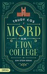 Mord am Eton College - Trudy Cos - 9783986721091