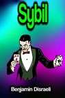 Sybil - Benjamin Disraeli - 9783986771072