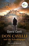 Don Cavelli und der Schattenpapst: Die zehnte Mission - David Conti - 9783986909376
