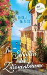 Im Schatten der Zitronenbäume - Roberta Gregorio - 9783986909956