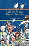 Lasst uns lieben, singen, trinken - Wilhelm Busch - 9783987002502