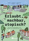 Erlaubt, machbar, utopisch? - Anita Engels ; Hauke Feddersen ; Joshua Kaewnetara ; Franziska Krieger - 9783987260445