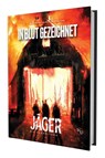 Jäger: Die Vergeltung - In Blut gezeichnet - Jose Garcia ; Tk Johnson ; Andrew Peregrine ; Rob Wieland - 9783987321962