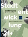 ESSEN | RUHRMETROPOLE - Stadtentwicklung 21+ - Martin Harter ; Dieter Nellen ; Uli Paetzel - 9783987411410