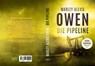 Die Pipeline - Sara Konrad Thriller (Band 7) - Marley Alexis Owen - 9783987600425
