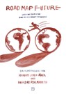 Road Map Future - Stephan Wahle ; Jonas Hagedorn ; Hermann Josef Hack - 9783987901430
