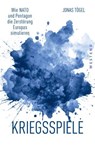 Kriegsspiele - Jonas Tögel - 9783987910883