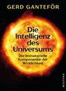 Die Intelligenz des Universums - Gerd Ganteför - 9783987911408
