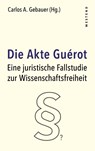 Die Akte Guérot - Carlos A. Gebauer - 9783987913839