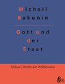 Gott und der Staat - Michail Bakunin - 9783988280756