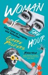 Woman of the Hour: Fifty Tales of Longing and Rebellion - Claire Polders - 9783988321633
