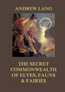 The Secret Commonwealth of Elves, Fauns & Fairies: Large Print Edition for a better reading experience - Arthur Conan Doyle - 9783988686428