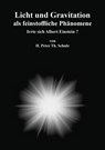 Licht und Gravitation als feinstoffliche Phänomene - Heinz Peter Theodor Schulz - 9783989031166