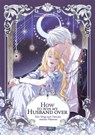 How to win my Husband over - Der Weg zum Herzen meines Mannes 04 - Spice & Kitty - 9783989501133