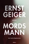Mordsmann - Ernst Geiger - 9783990017180