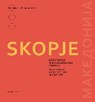 Skopje - STILLER,  Adolph - 9783990141625