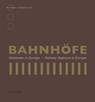 Bahnhöfe - Adolph Stiller - 9783990142646