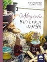 Jankovic-Steiner, B: Magische Beauty- & Kräuter-Experimente - JANKOVIC-STEINER,  Birgit ; Skaloud, Andrea - 9783990252970