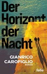 Der Horizont der Nacht - Gianrico Carofiglio - 9783990371756